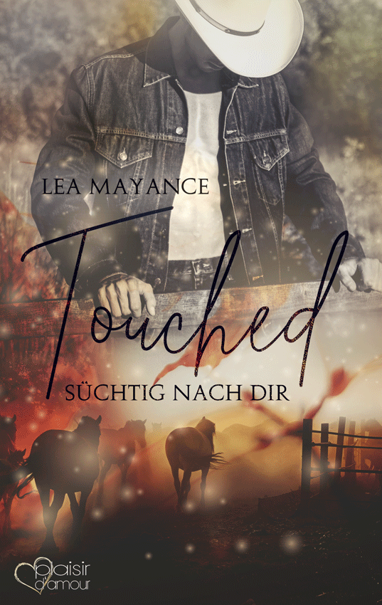 Touched: Süchtig nach dir