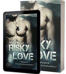 Risky Love: Wunden der Vergangenheit
