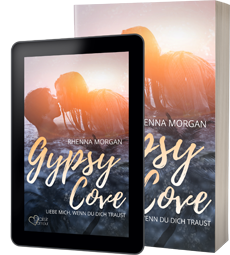 Gypsy Cove: Liebe mich, wenn du dich traust