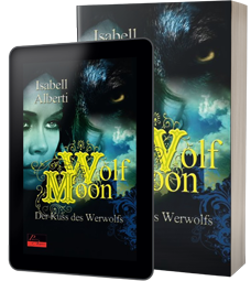 Buchcover von:  Wolf Moon - Der Kuss des Werwolfs